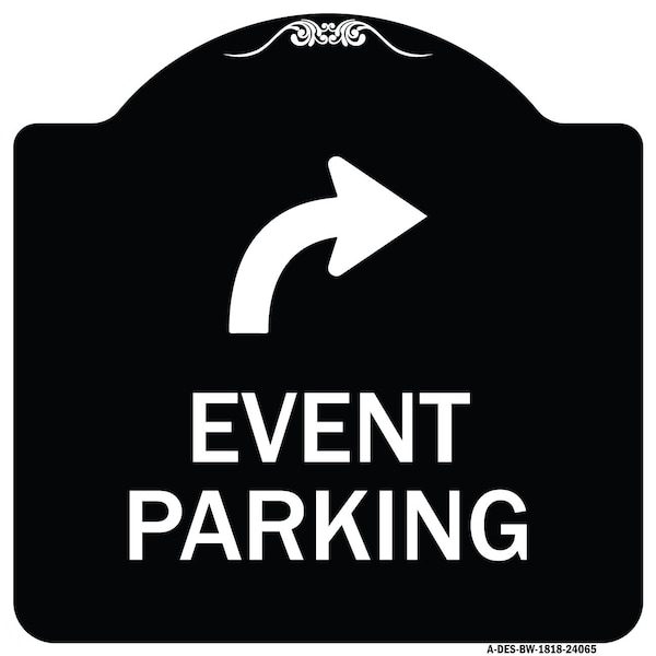 Signmission Event Parking W/ Upper Right Arrow Heavy-Gauge Aluminum Architectural Sign, 18" x 18", BW-1818-24065 A-DES-BW-1818-24065 - main